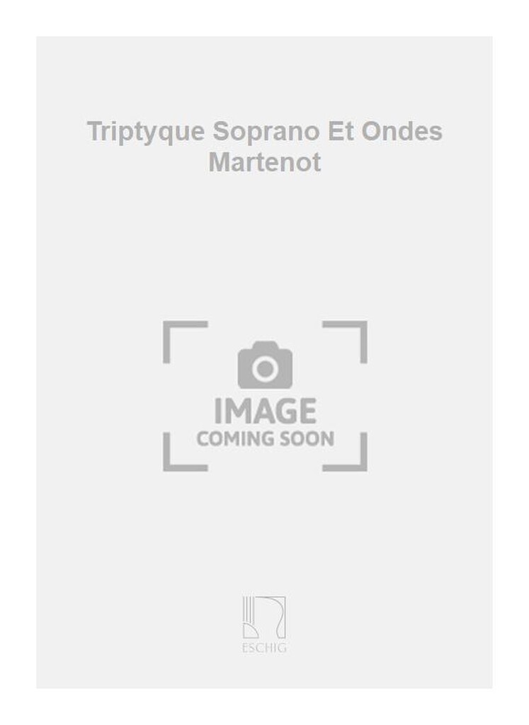 Triptyque Soprano Et Ondes Martenot